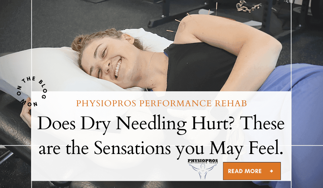 Does Dry Needling Hurt? These are the Sensations you May Feel.