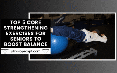 Top 5 Core Strengthening Exercises for Seniors to Boost Balance
