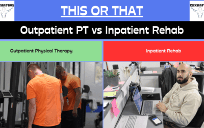 Outpatient Physical Therapy vs. Inpatient Rehab
